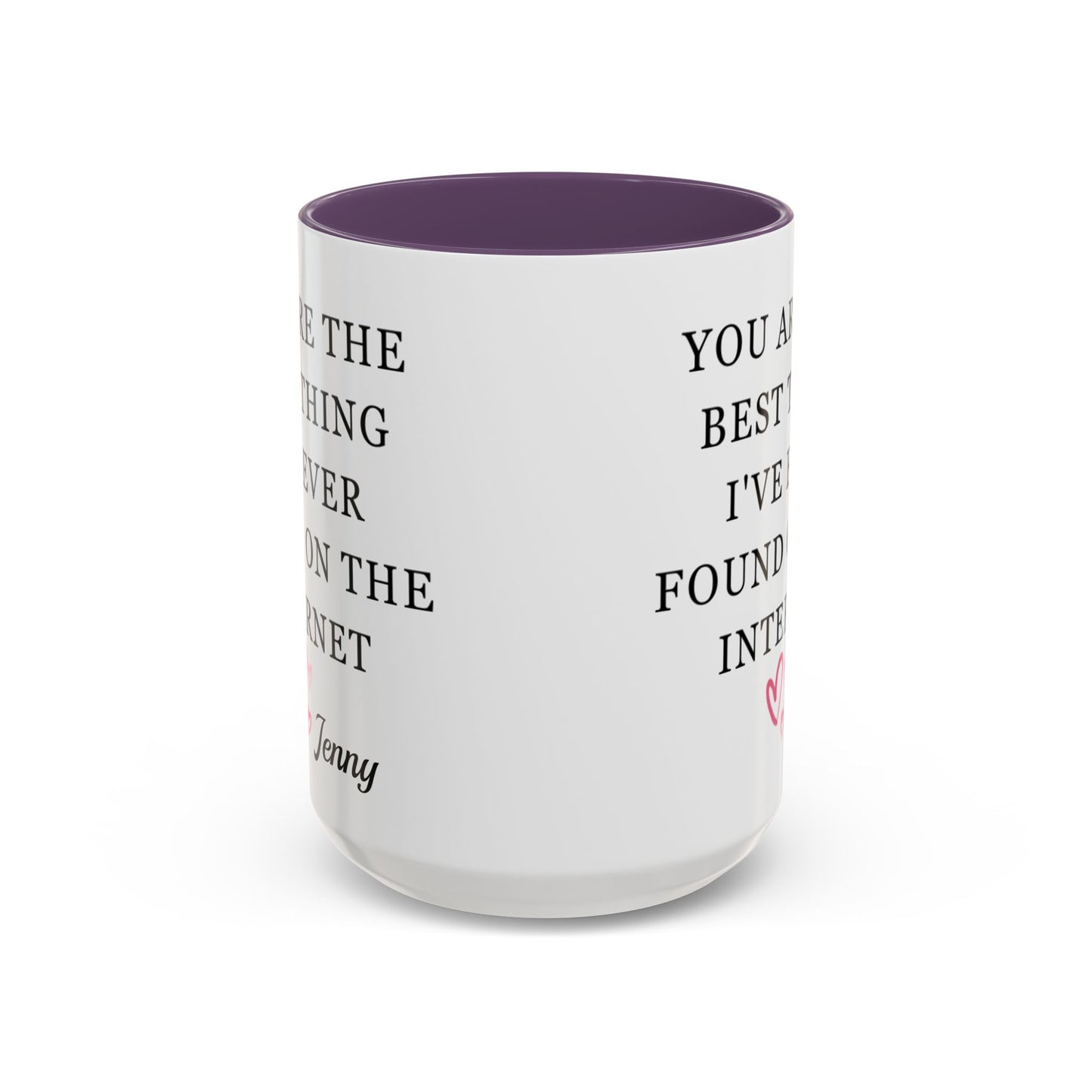 You Are The Best Thing I Ever Found On The Internet Mug, Boyfriend Valentines Day Gift for Him, Funny Gift for Him, Husband Anniversary Gift