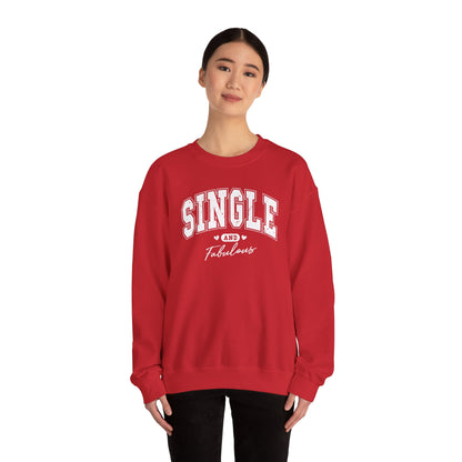Single and Fabulous Sweatshirt, Funny Varsity Style Crewneck, Women's Casual Pullover, Bold Statement Shirt, Gift for Her