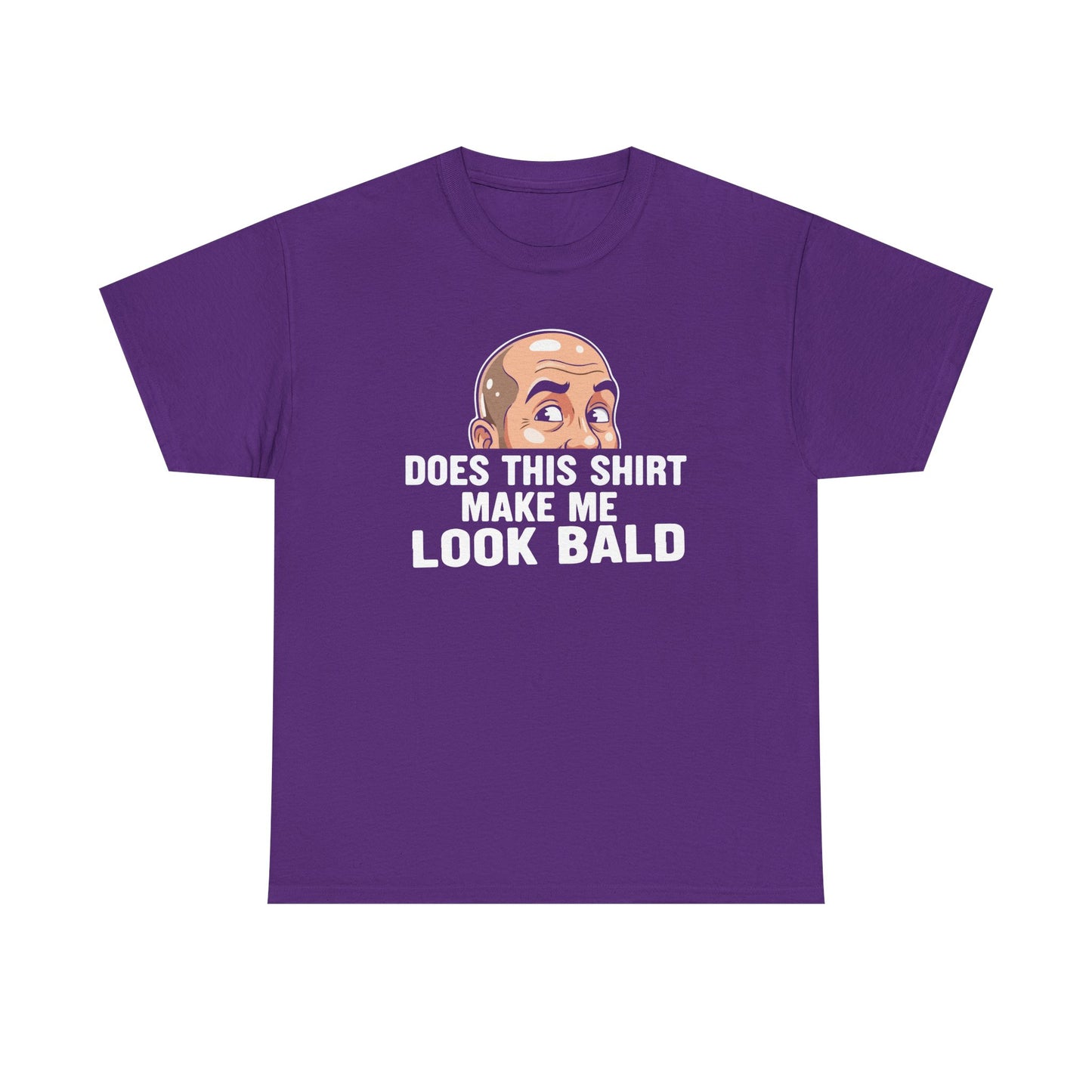 Funny Bald T-Shirt for Men | Does This Shirt Make Me Look Bald Tee | Bald Guy Humor Shirt | Gag Gift for Him | Funny Mens Graphic Tee