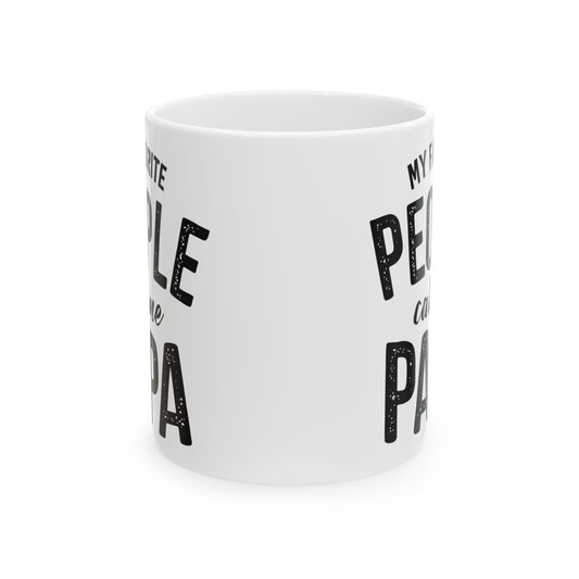 My Favorite People Call Me Papa Mug, Gift for Father, New Dad, Grandfather, Fathers Day, Christmas, Birthday Gift for Papa