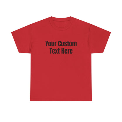 Customizable Heavy Cotton Tee - Perfect for Gifts, Events, Casual Wear, Team Outfits, Celebrations, Perfect Gift for Birthdays
