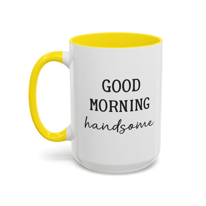 Enjoy Your Coffee Handsome Good Morning Mug, Boyfriend Valentines Day Gift For Him Funny Husband Gift Personalized Cup Gift