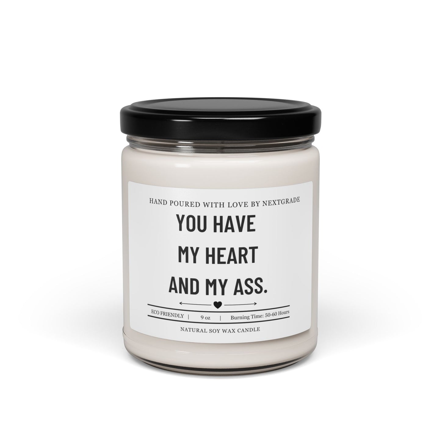 You Have My Heart and My Ass Candle, Funny Valentine's Gift for Boyfriend Husband, Couples Humor Soy Candle, Anniversary Gift, 9oz
