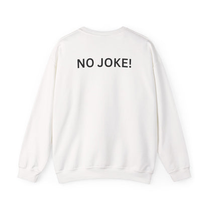 This Shirt Is 100 Thousand Crewneck Sweatshirt | No Joke back print
