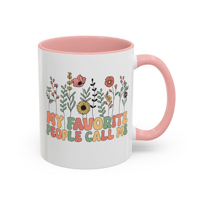 Personalized Floral Accent Mug, My Favorite People Call Me Coffee Cup, Perfect Gift for Friends, Family, Birthdays, Home Décor