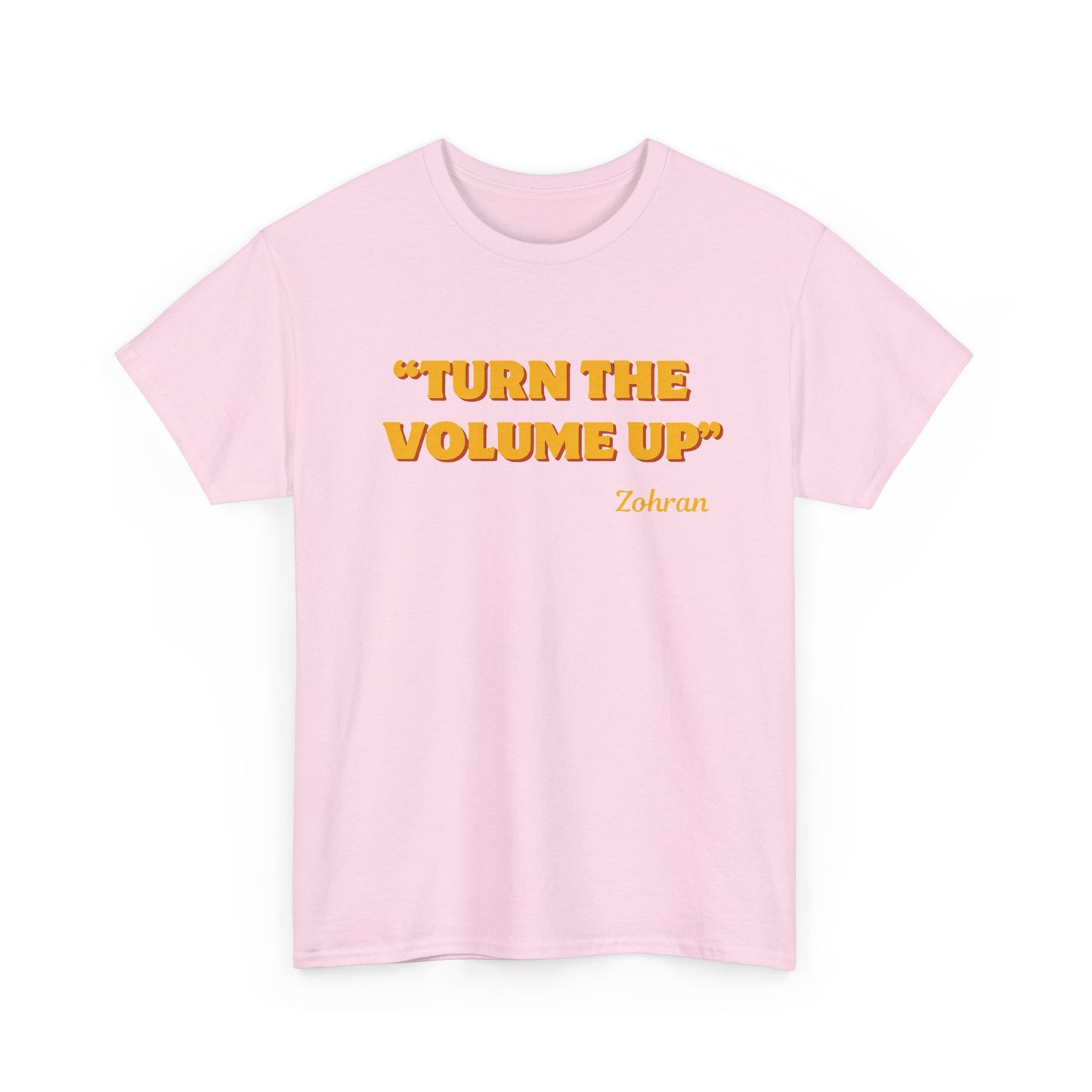 Turn the Volume Up Shirt, Zohran Mamdani Shirt, Mayor Mamdani Shirt, NYC 2026, Protest Tee, Progressive Tee, Liberal Shirt, Democracy Shirt