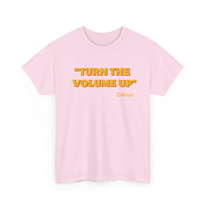 Turn the Volume Up Shirt, Zohran Mamdani Shirt, Mayor Mamdani Shirt, NYC 2026, Protest Tee, Progressive Tee, Liberal Shirt, Democracy Shirt