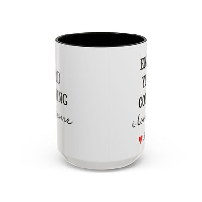 Enjoy Your Coffee Handsome Good Morning Mug, Boyfriend Valentines Day Gift For Him Funny Husband Gift Personalized Cup Gift