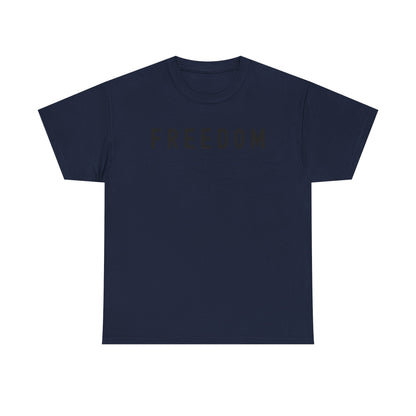 Freedom Tee - Comfortable Casual Shirt for Every Day, Gift for Freedom Lovers, Independence Day Apparel, Motivational