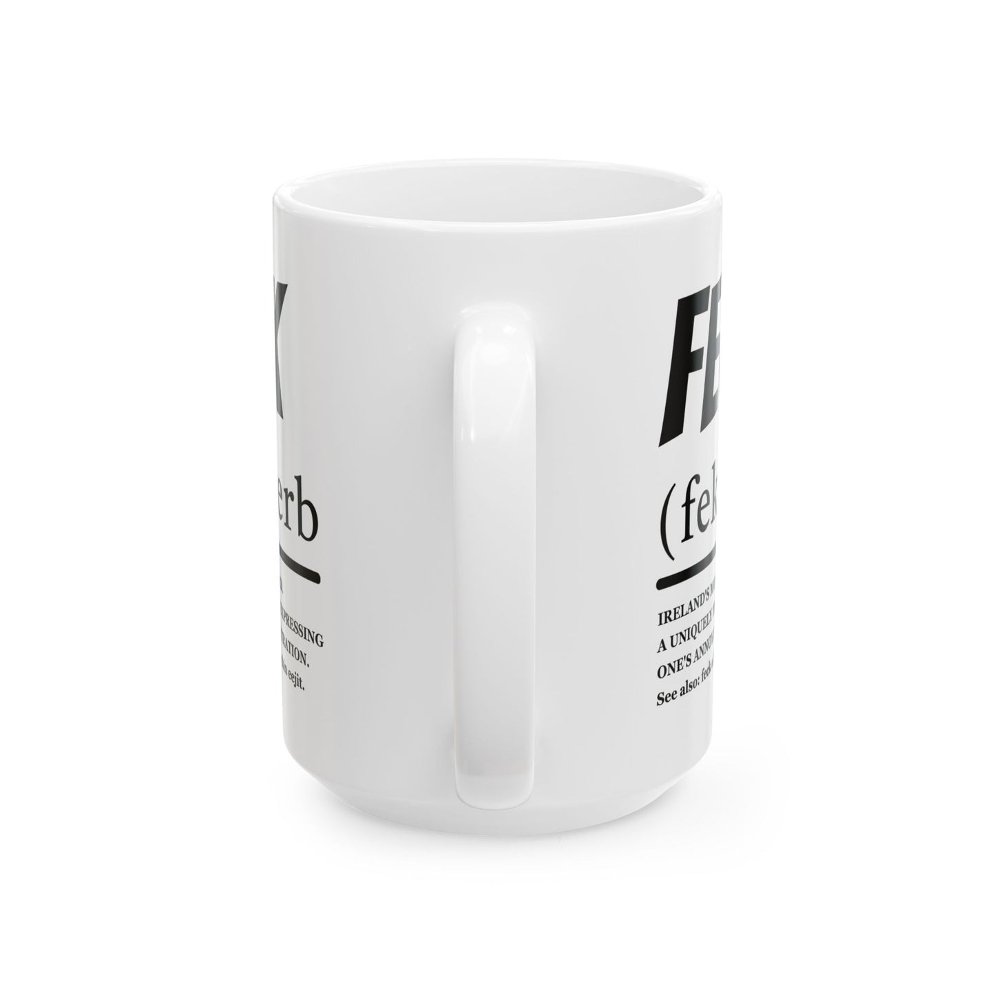 Funny Irish ''Feck'' Coffee Mug, Irish Slang Definition Mug, St Patrick's Day Gift, Irish Humor Ceramic Mug