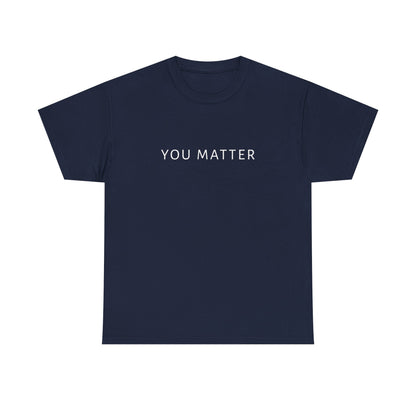 You Matter Tee, You Matter Comfort Colors, Mental Health Matter Shirt, Anxiety Sweatshirt, School Psychologist Crewneck School Counselor Tee