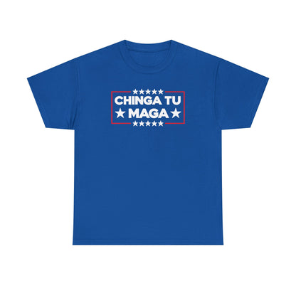 Chinga Tu MAGA T-Shirt, Anti-Trump Protest Tee, Patriotic Political Shirt, Funny Liberal Gift, No Trump Graphic T-Shirt