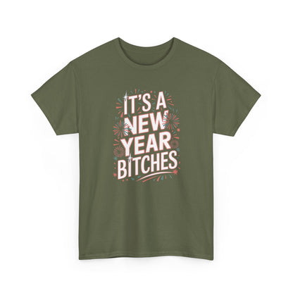 It is a New Year Bitches Shirt, Funny New Year T-Shirt, 2026 New Year Party Shirt for Women, New Years Outfit, NYE Shirt, Funny Holiday Tee