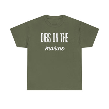 Dibs On The Marine T-Shirt | Military Phrase Tee, Marine Support Shirt, Minimal Typography Unisex Cotton Tee