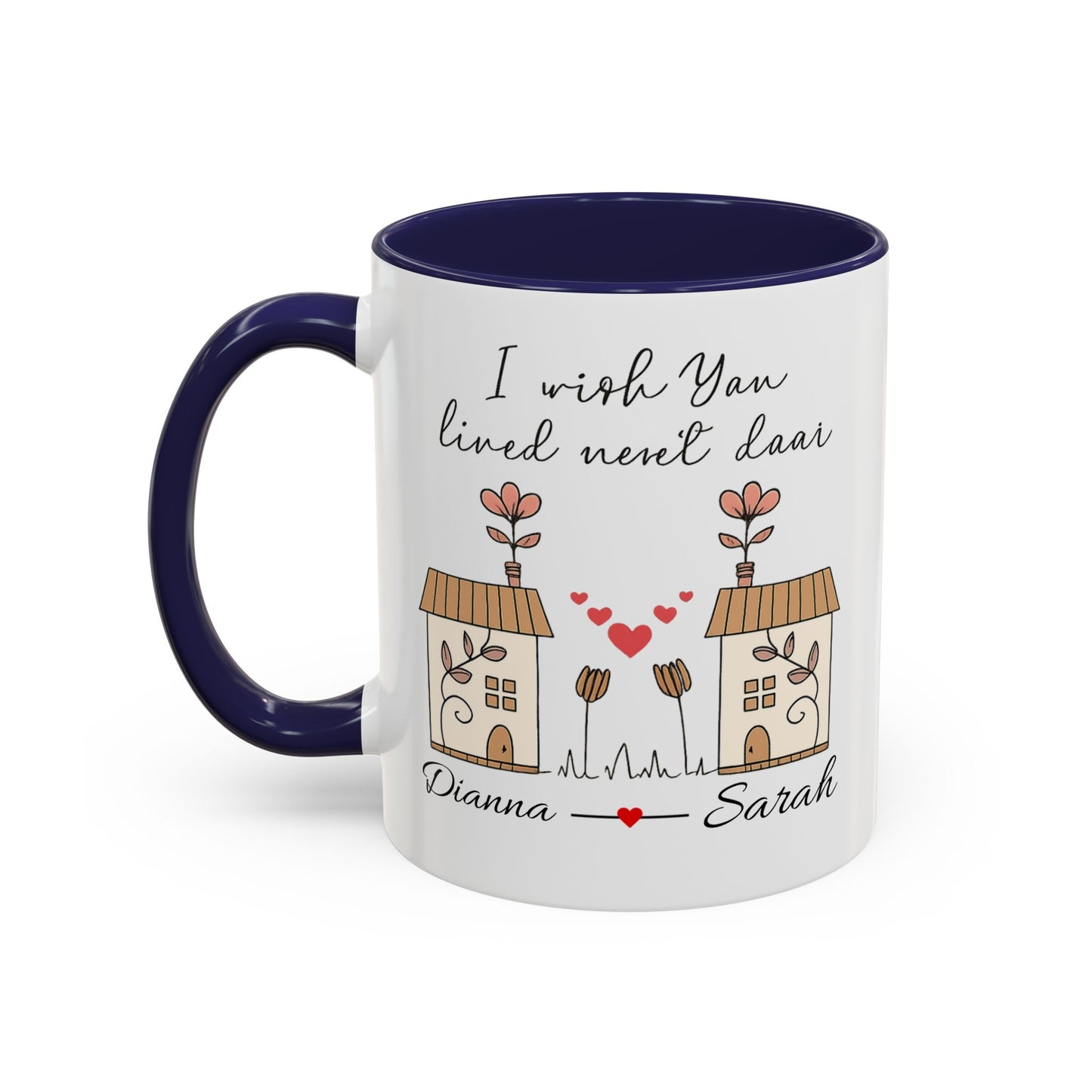 I Wish You Lived Next Door Mug, Christmas Gift for Best Friend, Long Distance Friendship Mug, Valentine's Day Gift for Her, Miss You Gift