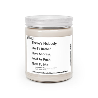 There's Nobody Else I'd Rather Have Snoring Candle, Funny Couple Gift, Valentine's Day Candle, Husband Wife Humor Soy Candle