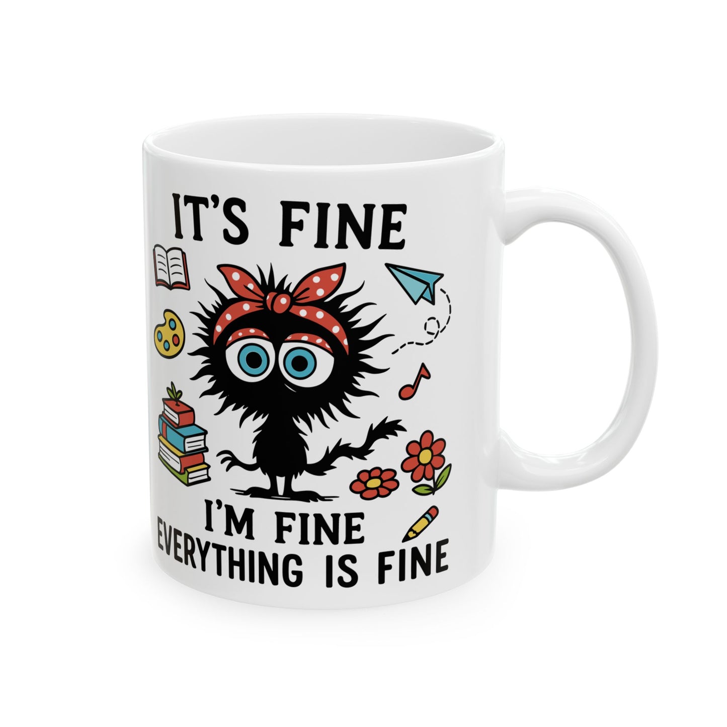 It is Fine I am Fine Everything Is Fine Mug | Cute Chaos Illustration | Christmas Mug | Gift For Her