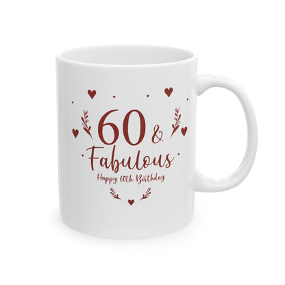 Personalized Fabulous 60th Birthday Ceramic Mug, Perfect Gift for Milestone Celebrations, Mug for Wife, Fun Coffee Mug, Birthday Gift