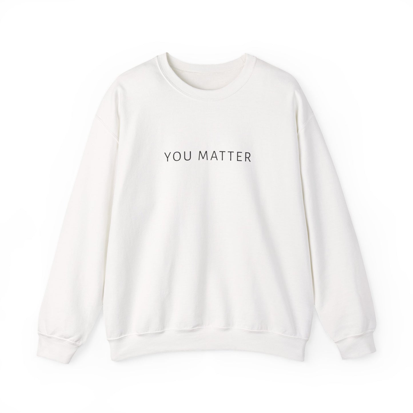 You Matter Crewneck Sweatshirt | Minimal Typography | Mental Health Awareness