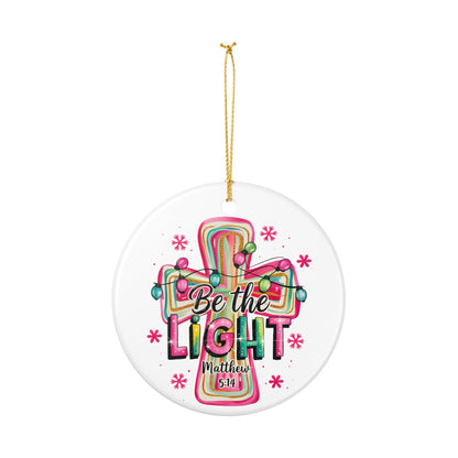 Be the Light Cross Ornament | Ceramic Christmas Ornament, Matthew 5:14