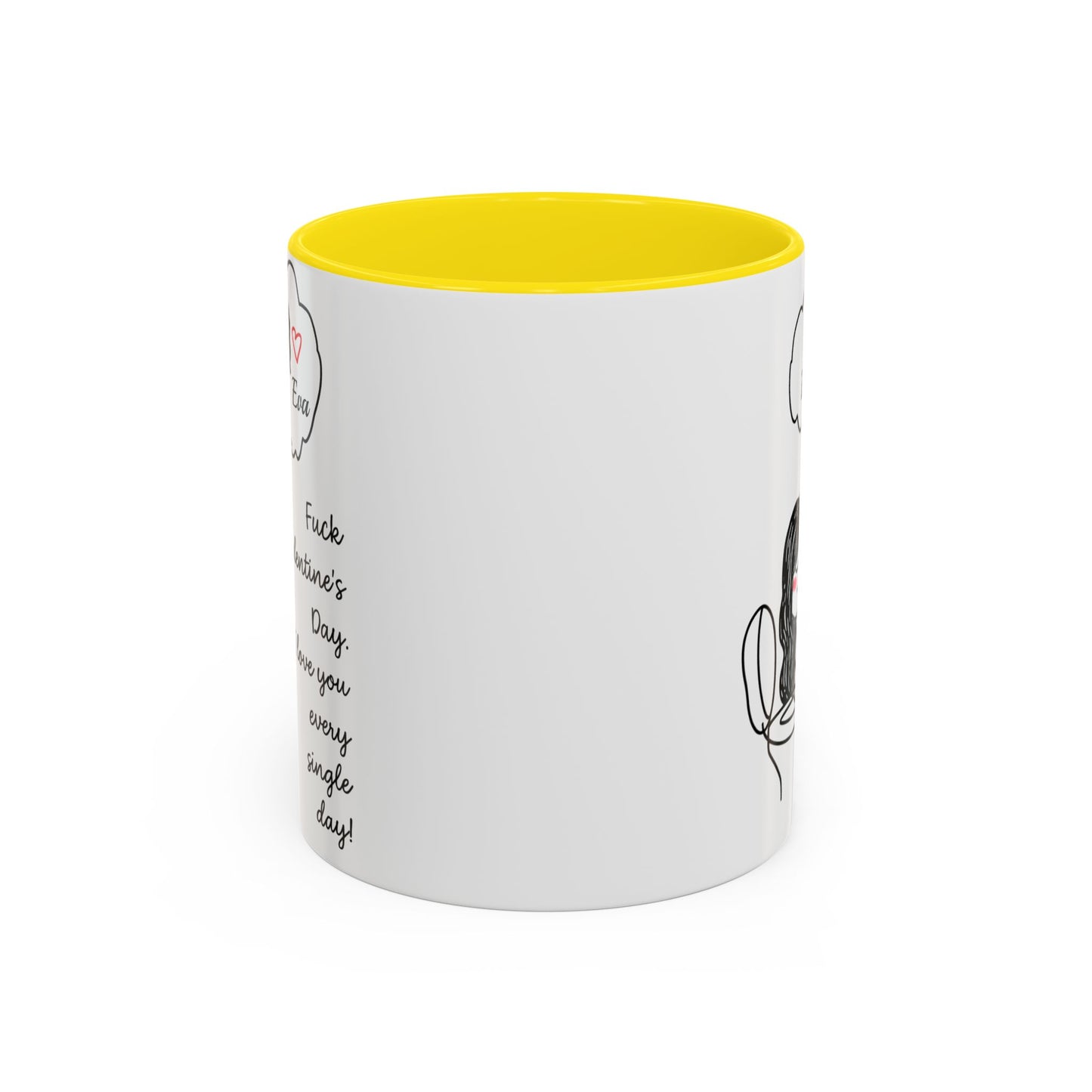 Personalized Funny Anti Valentine Mug | Fuck Valentine's Day I Love You Every Day Cup | Sassy Couple Gift for Her