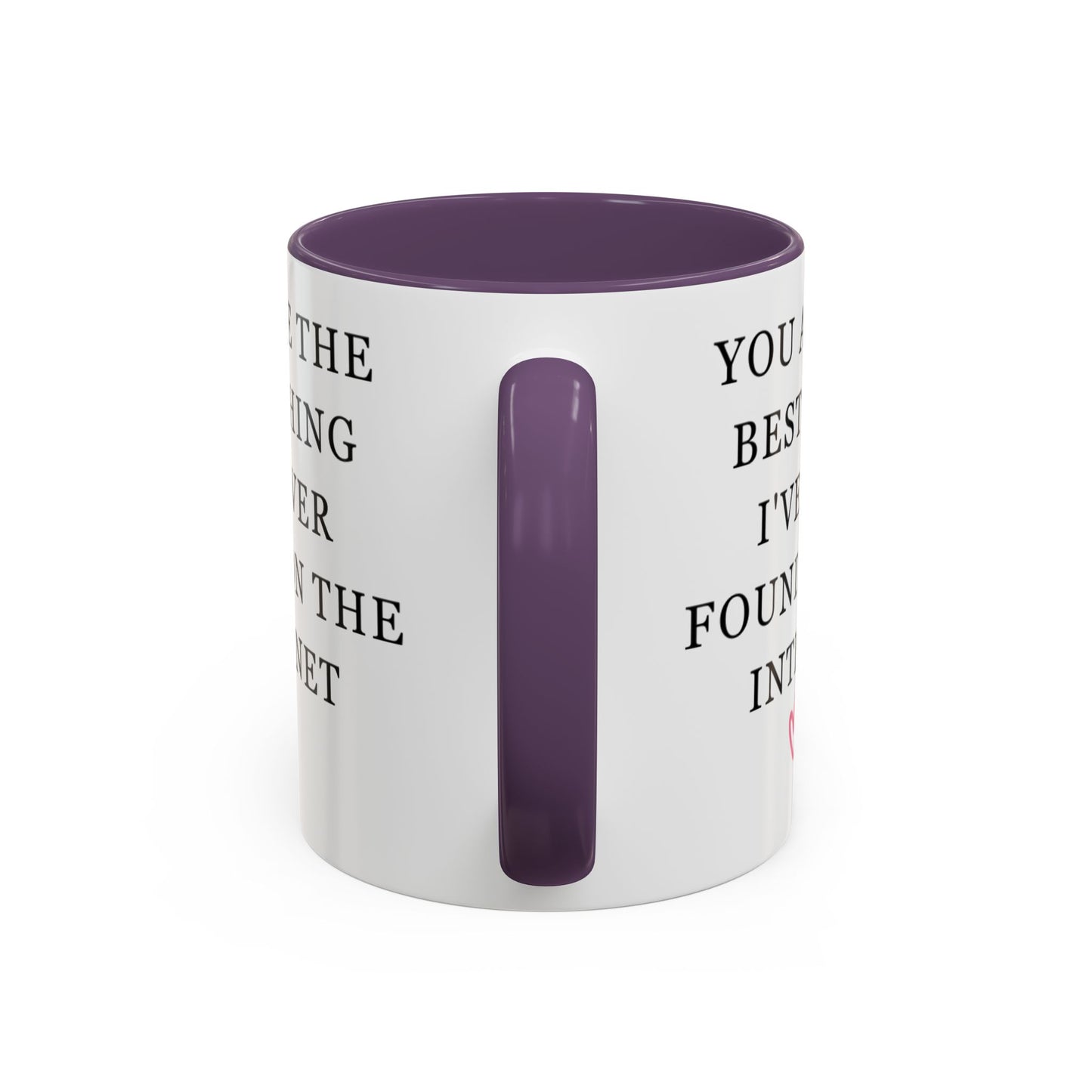 You Are The Best Thing I Ever Found On The Internet Mug, Boyfriend Valentines Day Gift for Him, Funny Gift for Him, Husband Anniversary Gift