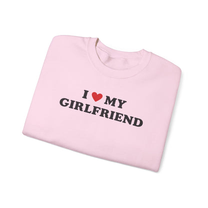 I Love My Girlfriend SweatShirt, I Heart My Girlfriend SweatShirt, Valentine's Day  SweatShirt , Valentine Gift, Boyfriend Shirt For Him