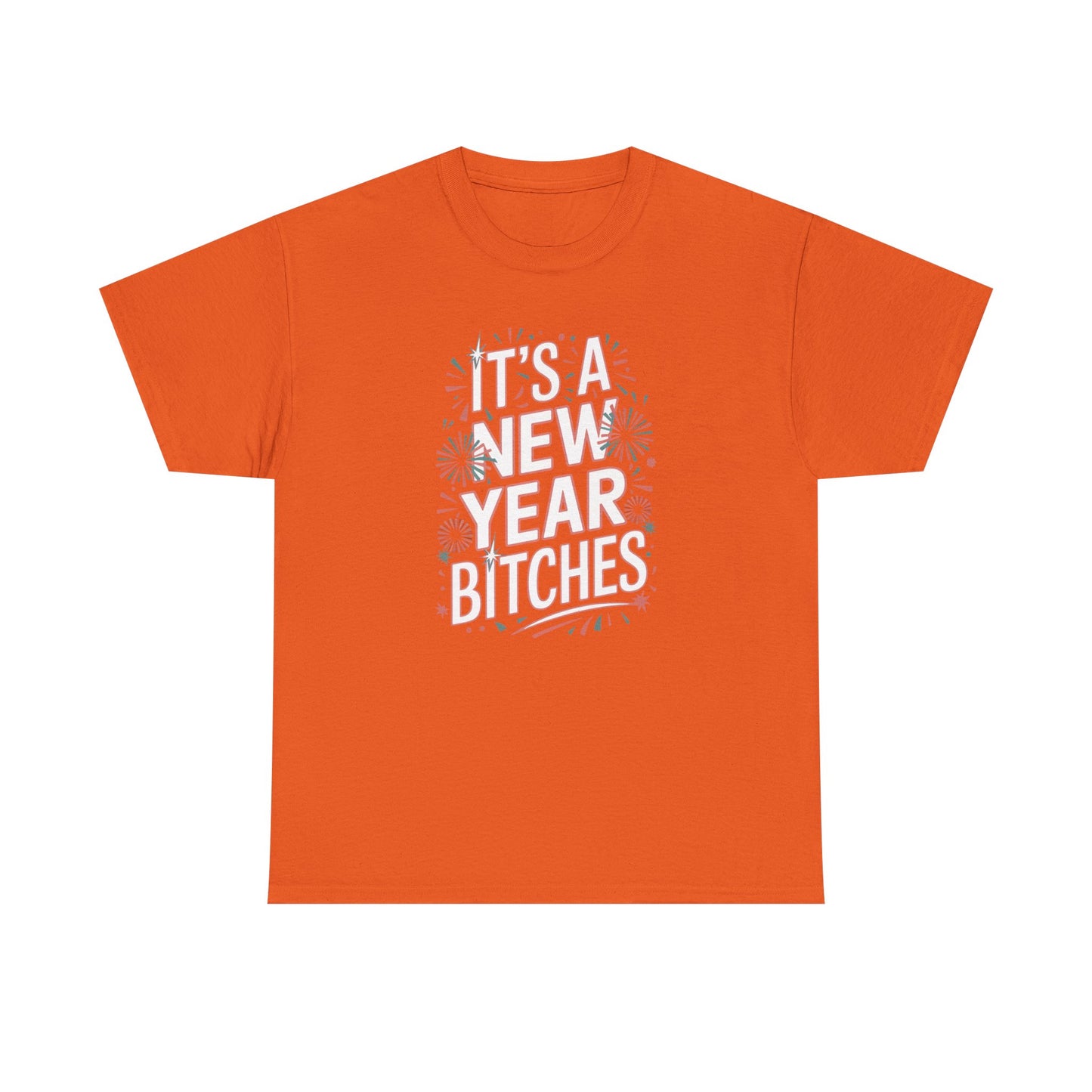 It is a New Year Bitches Shirt, Funny New Year T-Shirt, 2026 New Year Party Shirt for Women, New Years Outfit, NYE Shirt, Funny Holiday Tee