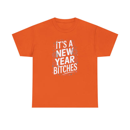 It is a New Year Bitches Shirt, Funny New Year T-Shirt, 2026 New Year Party Shirt for Women, New Years Outfit, NYE Shirt, Funny Holiday Tee