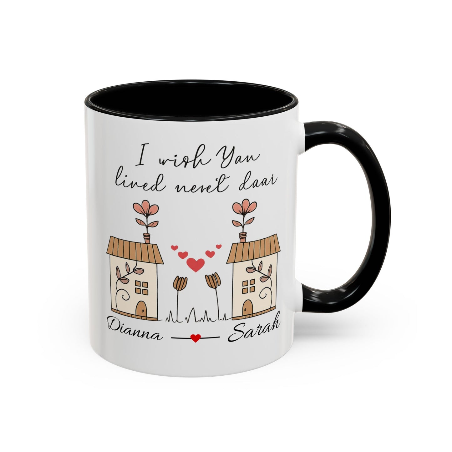 I Wish You Lived Next Door Mug, Christmas Gift for Best Friend, Long Distance Friendship Mug, Valentine's Day Gift for Her, Miss You Gift