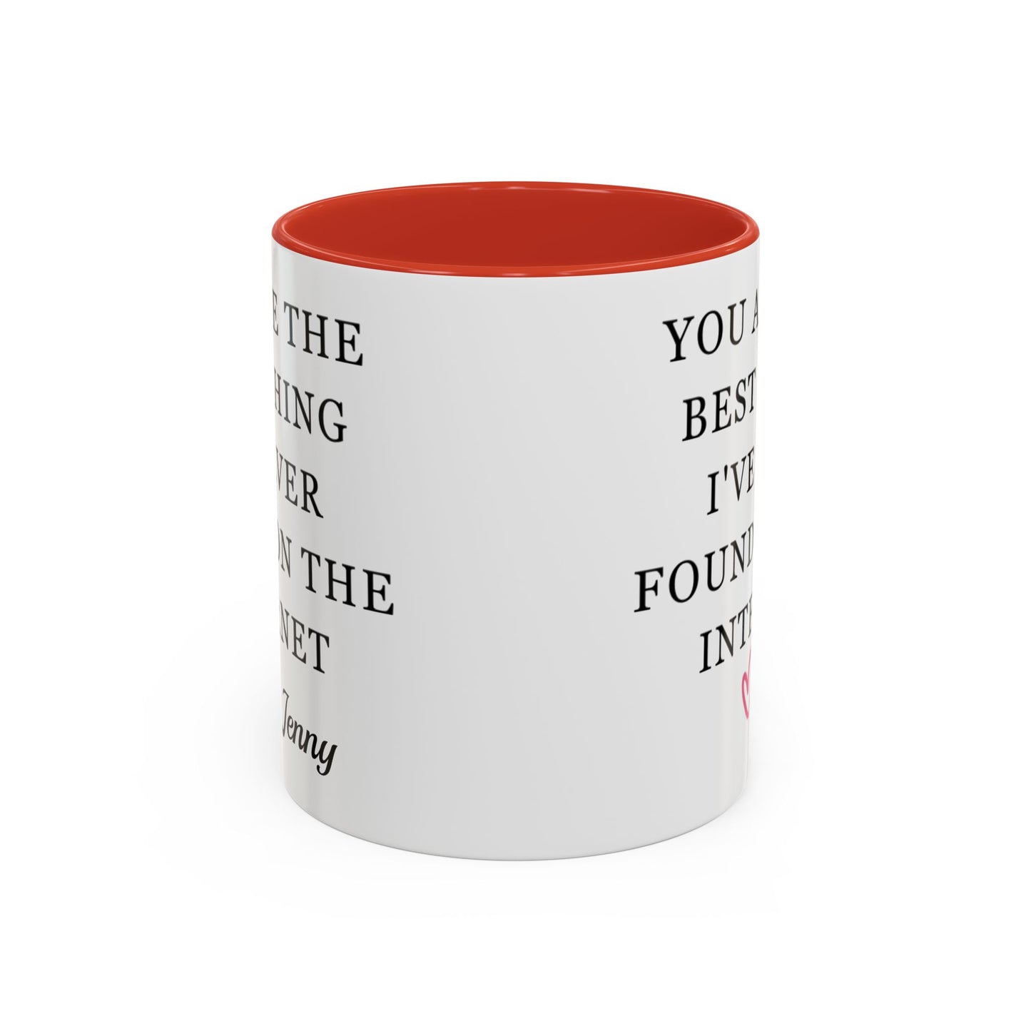 You Are The Best Thing I Ever Found On The Internet Mug, Boyfriend Valentines Day Gift for Him, Funny Gift for Him, Husband Anniversary Gift