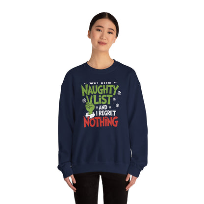 On The Naughty List And I Regret Nothing Sweatshirt, Grinch-Inspired Holiday Crewneck, Cozy Winter Pullover, Xmas Gift For Her & Him