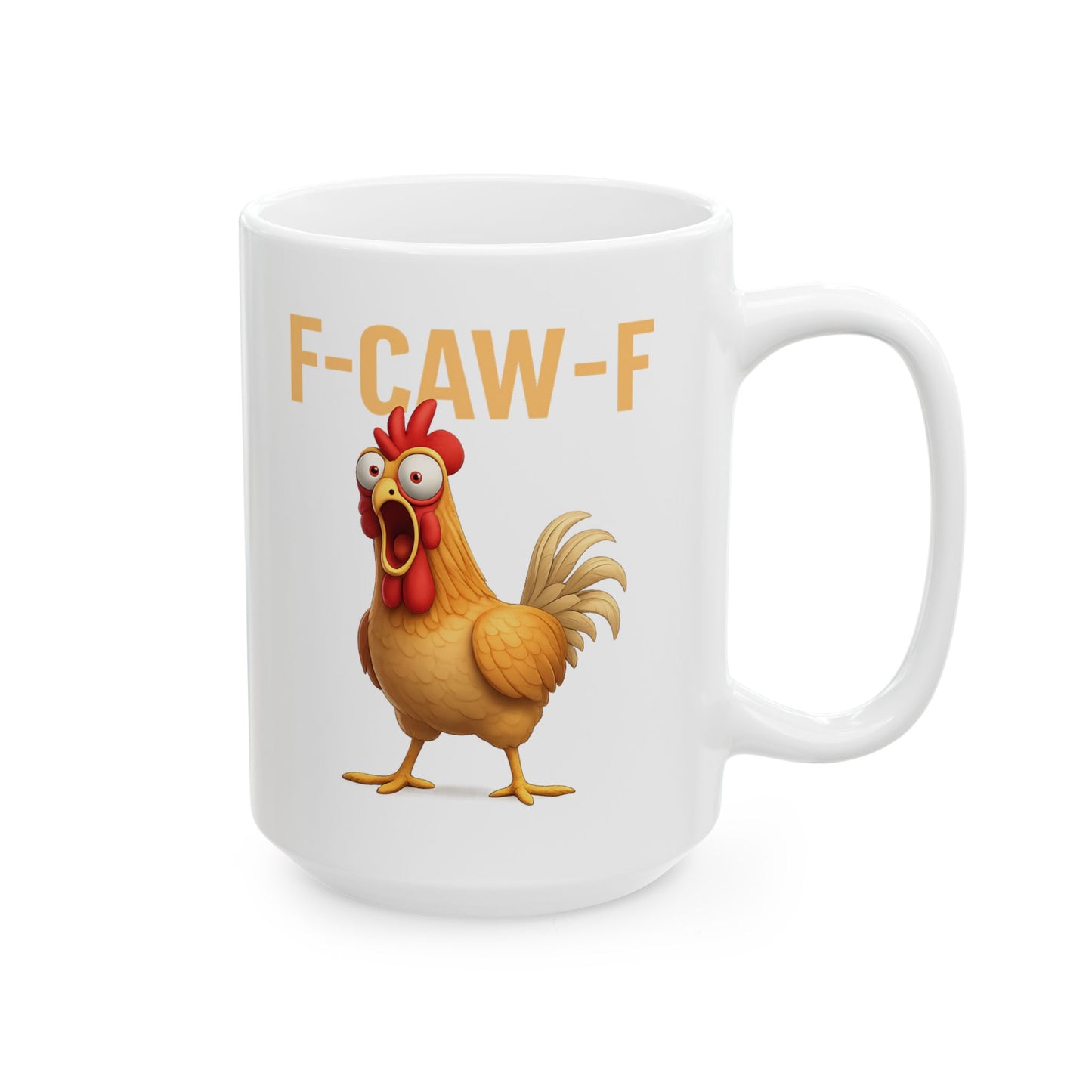 Funny Chicken Mug F-Caw-ny Coffee Mug, Adult Humor Farm Mug, Chicken Meme Cup, Farm Animal Gift, 11oz 15oz