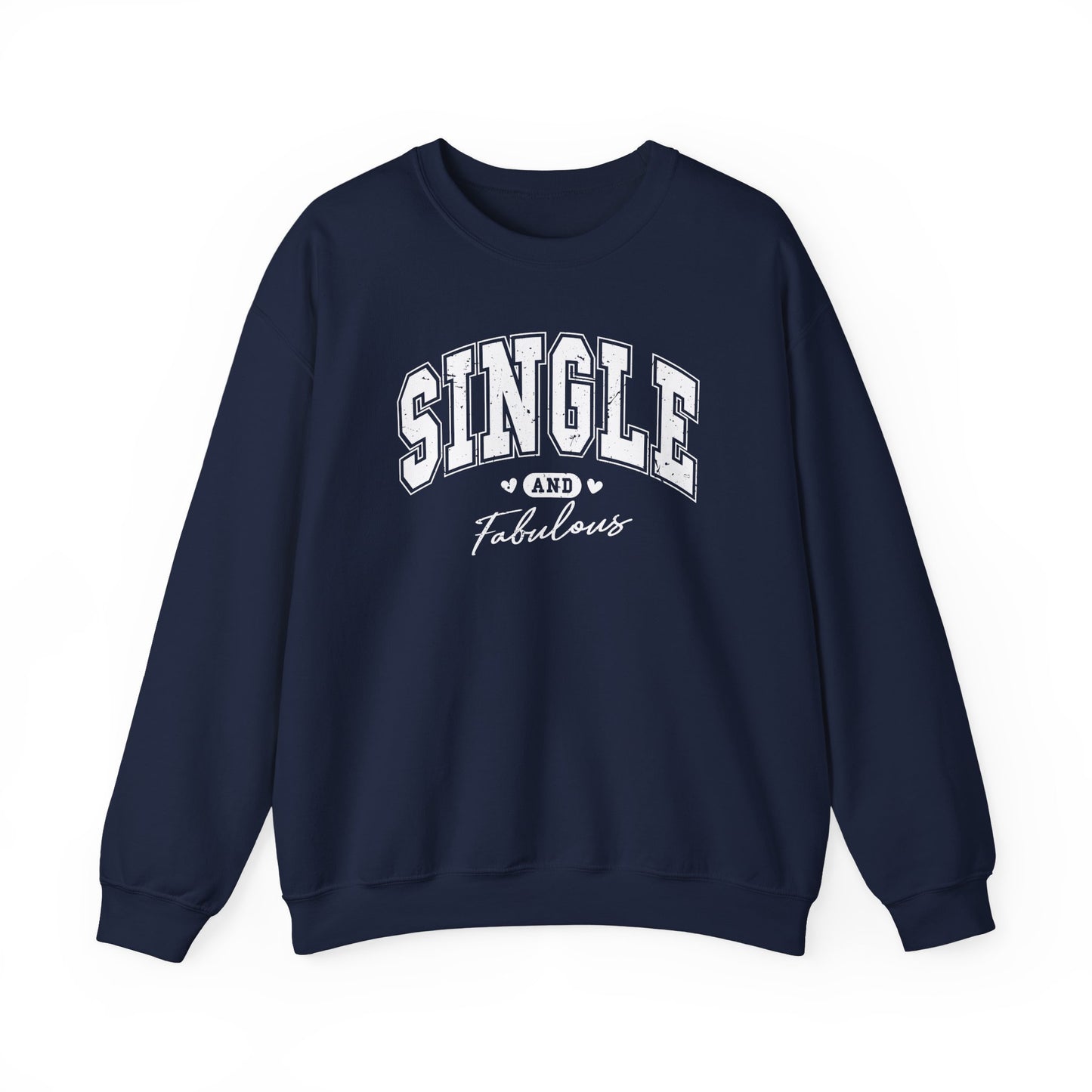 Single and Fabulous Sweatshirt, Funny Varsity Style Crewneck, Women's Casual Pullover, Bold Statement Shirt, Gift for Her