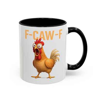 Funny Rooster Mug F-CAW-F Chicken Coffee Mug, Adult Humor Farm Animal Cup, Chicken Meme Mug, Gag Gift 11oz 15oz