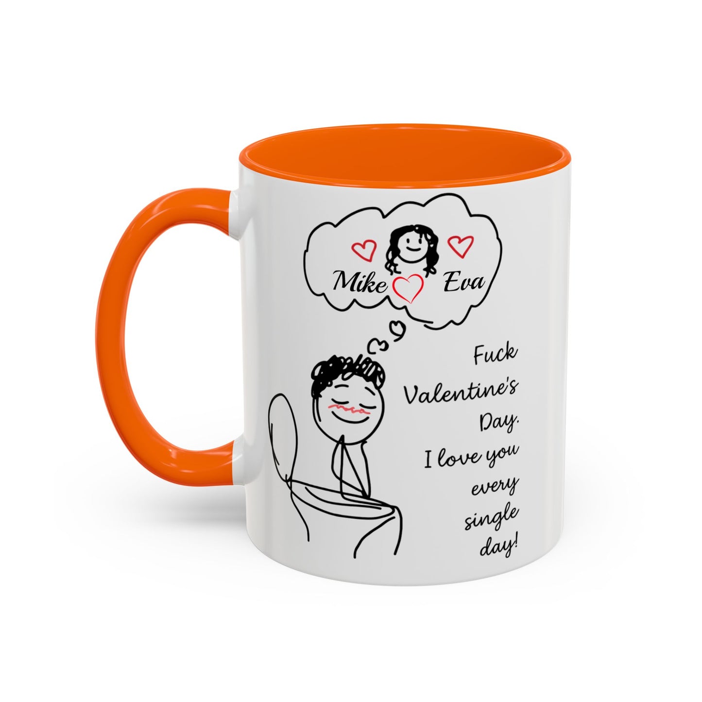 Personalized Funny Anti Valentine Mug | Fuck Valentine's Day I Love You Every Day Cup | Sassy Couple Gift for Her