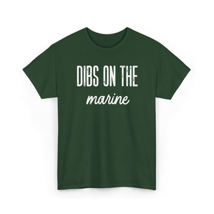 Dibs On The Marine T-Shirt | Military Phrase Tee, Marine Support Shirt, Minimal Typography Unisex Cotton Tee