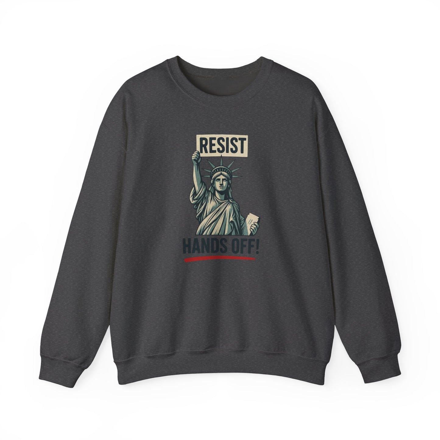 Statue of Liberty Resist Hands Off! Sweatshirt | Resist Hands Off Sweatshirt | Womens Rights Equality Sweater | Social Justice Activism Gift