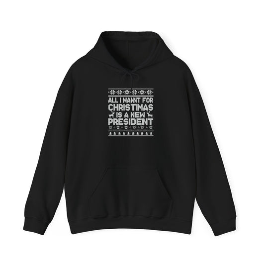 All I Want for Christmas Is a New President Hoodie, Funny Political Christmas Sweatshirt hoodie, Anti Trump Gift, Holiday Activist Hoodie
