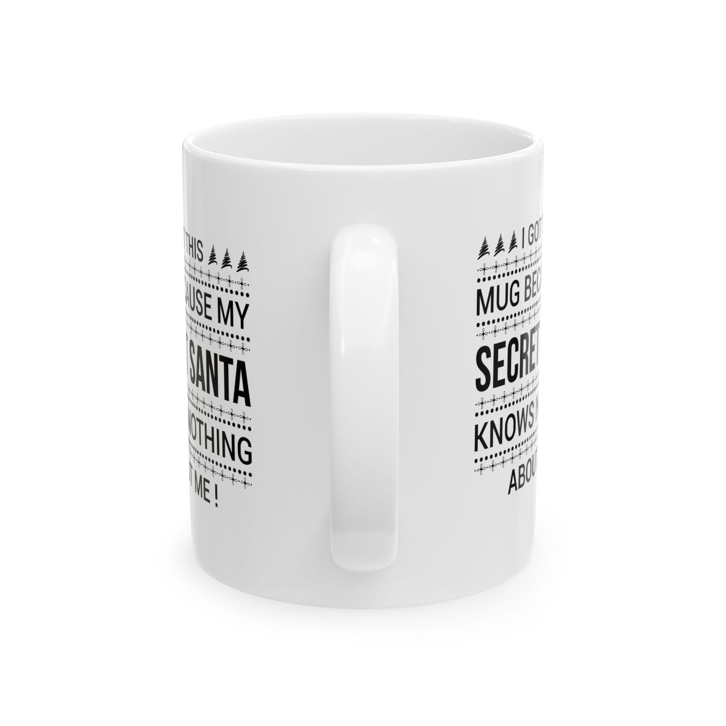 Funny Secret Santa Ceramic Mug, Perfect Holiday Gift, Christmas Coffee Cup, Humor, Unique Gift Idea, Christmas Day Gift