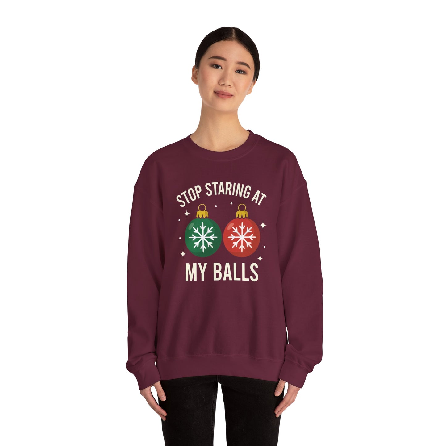 Stop Staring at My Balls Sweatshirt | Christmas Ornament Holiday Sweater | Funny Christmas Gift | Xmas Sweatshirt | Christmas Sweatshirt
