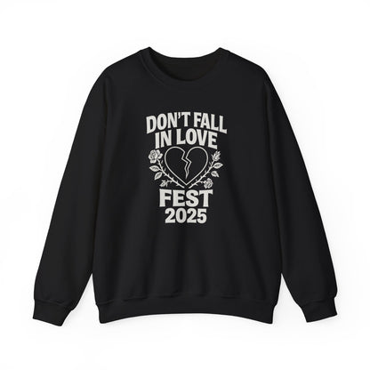 Don't Fall in Love Fest 2025 Sweatshirt, Broken Heart Floral Crewneck, Anti Love Sweater, Festival Aesthetic Pullover, Valentines Gift