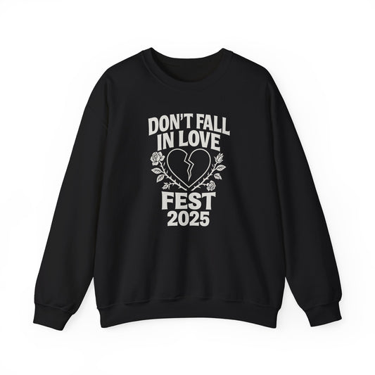 Don't Fall in Love Fest 2025 Sweatshirt, Broken Heart Floral Crewneck, Anti Love Sweater, Festival Aesthetic Pullover, Valentines Gift