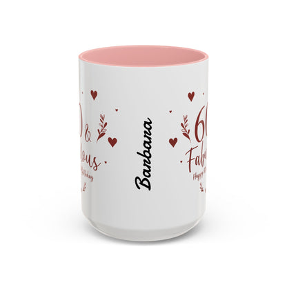 Personalized 60th Birthday Coffee Mug 60 & Fabulous, Birthday Gift, Custom Mug, Fun Coffee Cup, Celebration Drinkware, Personalized Present