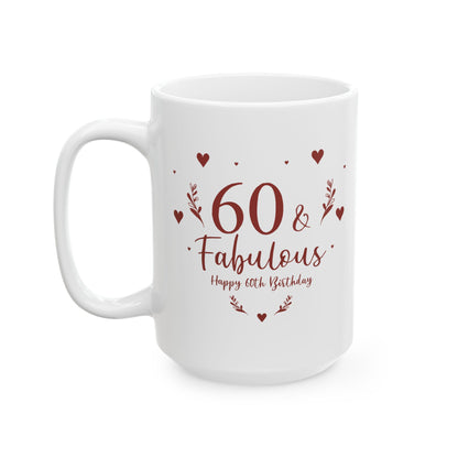 Personalized Fabulous 60th Birthday Ceramic Mug, Perfect Gift for Milestone Celebrations, Mug for Wife, Fun Coffee Mug, Birthday Gift