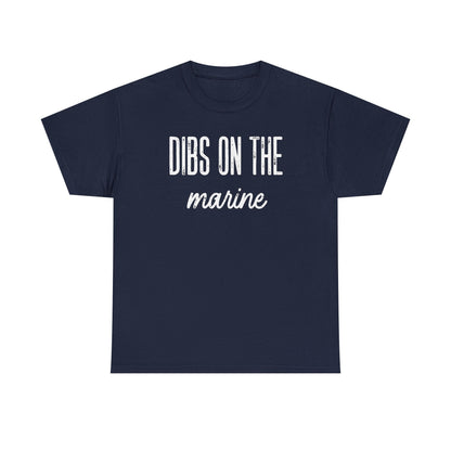 Dibs On The Marine T-Shirt | Military Phrase Tee, Marine Support Shirt, Minimal Typography Unisex Cotton Tee