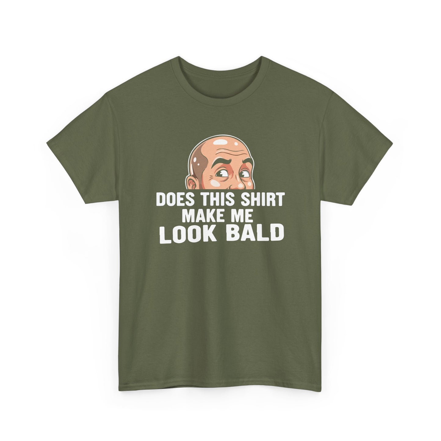 Funny Bald T-Shirt for Men | Does This Shirt Make Me Look Bald Tee | Bald Guy Humor Shirt | Gag Gift for Him | Funny Mens Graphic Tee