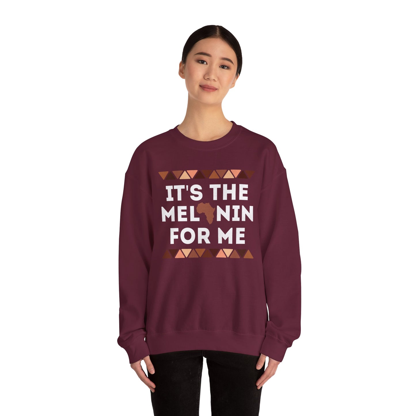 Its the Melanin For Me Sweatshirt | Black Pride Pullover | African Heritage Sweater | Unisex Cultural Gift | Melanin Queen Apparel