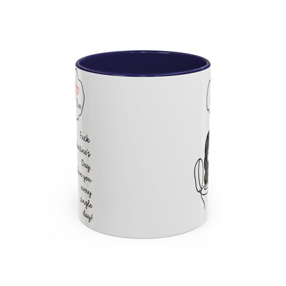 Personalized Funny Anti Valentine Mug | Fuck Valentine's Day I Love You Every Day Cup | Sassy Couple Gift for Her