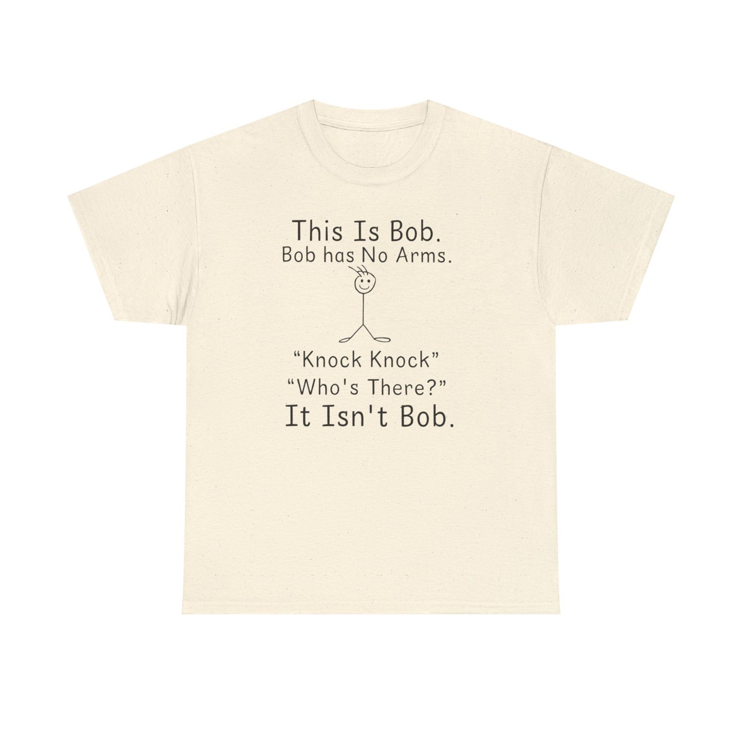 This Is Bob No Arms T-Shirt, Funny Knock Knock Joke Tee, Dry Humor Shirt, Minimalist Meme T-Shirt, Classic Joke Graphic Tee